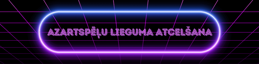 Azartspēļu lieguma atcelšana
