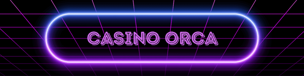 Casino Orca Online Kazino