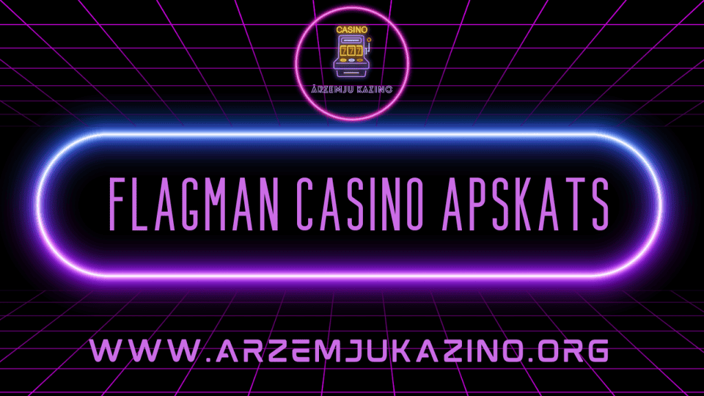 Flagman Casino apskats